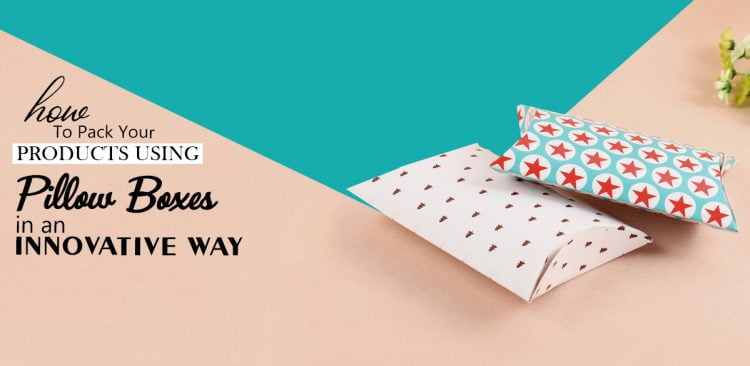 pillow boxes ideas
