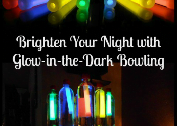 How to Create Glow-In-The-Dark Bowling In Your Home