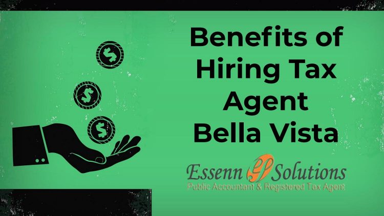 6 Advantages of hiring a Tax Agent