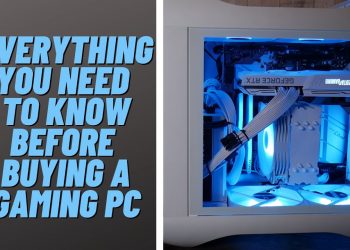 What Are Gaming PCs? Things To Know While Buying