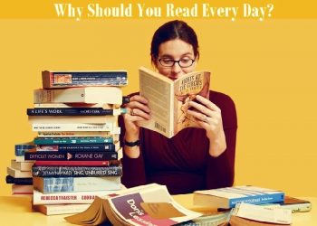 Benefits of Reading – Why Should Kids Read Everyday?
