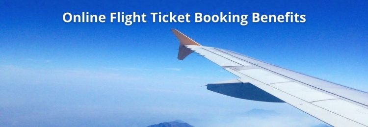 Benefits of Online Air Ticket Booking