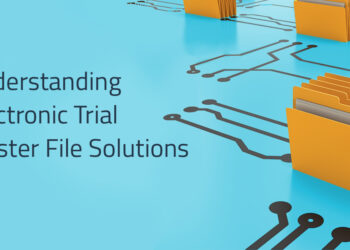 The Evolution of the Electronic Trial Master File (eTMF)